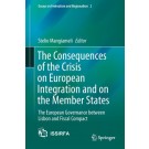 The Consequences of the Crisis on European Integration and on the Member States: The European Governance Between Lisbon and Fiscal Compact