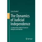 The Dynamics of Judicial Independence: A Comparative Study of Courts in Malaysia and Pakistan