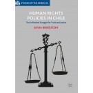 Human Rights Policies in Chile: The Unfinished Struggle for Truth and Justice