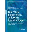 Rule of Law, Human Rights and Judicial Control of Power: Some Reflections from National and International Law