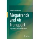 Megatrends and Air Transport: Legal, Ethical and Economic Issues