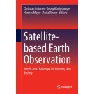 Satellite-Based Earth Observation: Trends and Challenges for Economy and Society