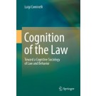 Cognition of the Law: Toward a Cognitive Sociology of Law and Behavior