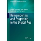 Remembering and Forgetting in the Digital Age