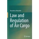 Law and Regulation of Air Cargo