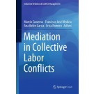 Mediation in Collective Labor Conflicts