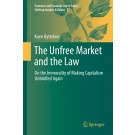The Unfree Market and the Law: On the Immorality of Making Capitalism Unbridled Again