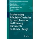 Implementing Adaptation Strategies by Legal, Economic and Planning Instruments on Climate Change: 2013