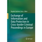 Exchange of Information and Data Protection in Cross-border Criminal Proceedings in Europe