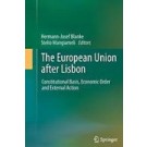 The European Union after Lisbon: Constitutional Basis, Economic Order and External Action