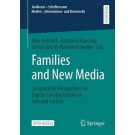 Families and New Media: Comparative Perspectives on Digital Transformations in Law and Society
