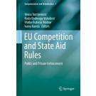 EU Competition and State Aid Rules: Public and Private Enforcement