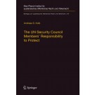 The UN Security Council Members' Responsibility to Protect: A Legal Analysis