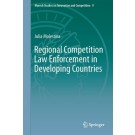 Regional Competition Law Enforcement in Developing Countries