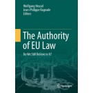 The Authority of EU Law: Do We Still Believe in It?