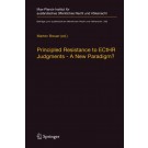Principled Resistance to ECtHR Judgments: A New Paradigm?