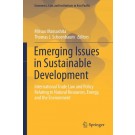 Emerging Issues in Sustainable Development: International Trade Law and Policy Relating to Natural Resources, Energy, and the Environment