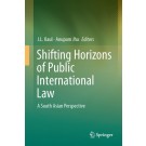 Shifting Horizons of Public International Law: A South Asian Perspective
