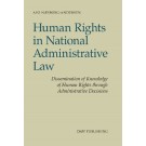 Human Rights in National Administrative Law: Dissemination of Knowledge of Human Rights Through Administrative Decisions
