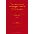 The Law Reports of the Special Court for Sierra Leone Volume IV: Prosecutor v. Sesay, Kallon and Gbao - The RUF Case