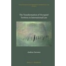 The Transformation of Occupied Territory in International Law