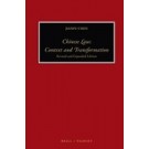 Chinese Law: Context and Transformation Revised and expanded ed