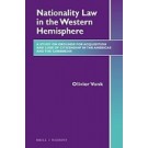 Nationality Law in the Western Hemisphere: A Study on Grounds for Acquisition and Loss of Citizenship in the Americas and the Caribbean