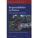 Responsibilities to Protect: Perspectives in Theory and Practice