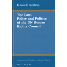 The Law, Policy and Politics of the UN Human Rights Council