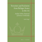 Terrorism and Exclusion from Refugee Status in the UK: Asylum Seekers Suspected of Serious Criminality