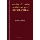 Territorial Leasing in Diplomacy and International Law