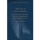 The Law of Open Societies: Private Ordering and Public Regulation in the Conflict of Laws