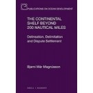 The Continental Shelf Beyond 200 Nautical Miles: Delineation, Delimitation and Dispute Settlement