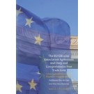 The EU-Ukraine Association Agreement and Deep and Comprehensive Free Trade Area: A New Legal Instrument for EU Integration Without Membership