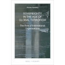 Sovereignty in the Age of Global Terrorism: The Role of International Organisations