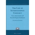 The Law of International Conflicts: Force, Intervention and Peaceful Dispute Settlement