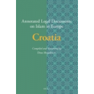 Annotated Legal Documents on Islam in Europe: Croatia