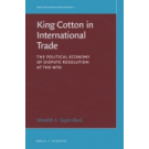 King Cotton in International Trade: The Political Economy of Dispute Resolution at the WTO