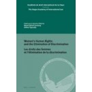 Women’s Human Rights and the Elimination of Discrimination / Les droits des femmes et l’élimination de la discrimination