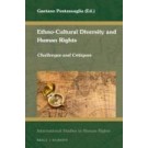Ethno-Cultural Diversity and Human Rights: Challenges and Critiques
