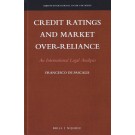 Credit Ratings and Market Over-reliance: An International Legal Analysis
