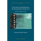 UN Security Council Referrals to the International Criminal Court: Legal Nature, Effects and Limits