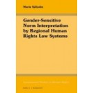 Gender-Sensitive Norm Interpretation by Regional Human Rights Law Systems