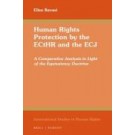 Human Rights Protection by the ECtHR and the ECJ: A Comparative Analysis in Light of the Equivalency Doctrine