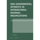 Non-Governmental Interests in International Regional Organizations
