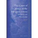 The Court of Justice of the European Union: Subsidiarity and Proportionality