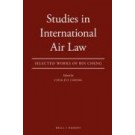 Studies in International Air Law: Selected Works of Bin Cheng