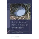 Human Rights and Power in Times of Globalisation