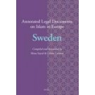 Annotated Legal Documents on Islam in Europe: Sweden