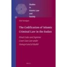 The Codification of Islamic Criminal Law in the Sudan: Penal Codes and Supreme Court Case Law under Numayrī and al-Bashīr